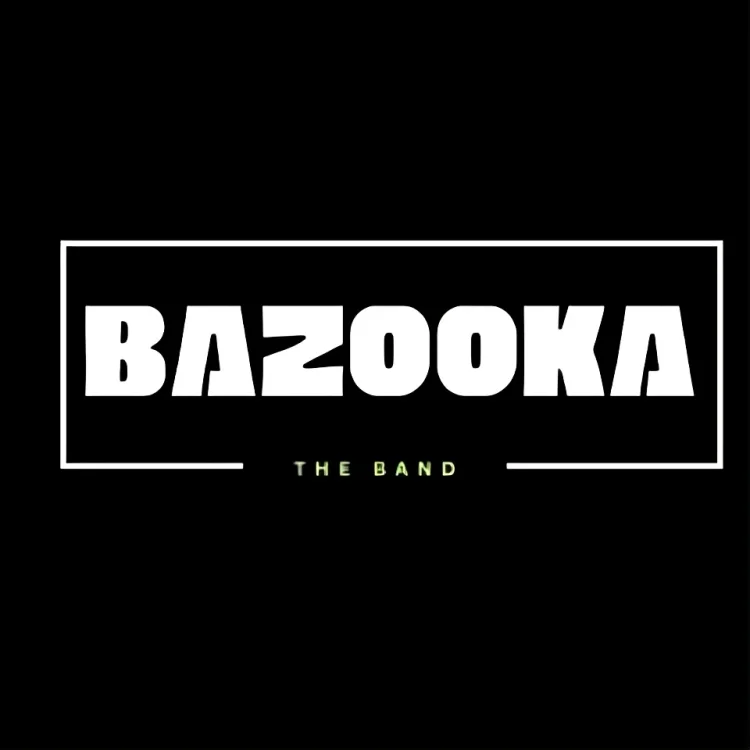 BAZOOKA THE BAND